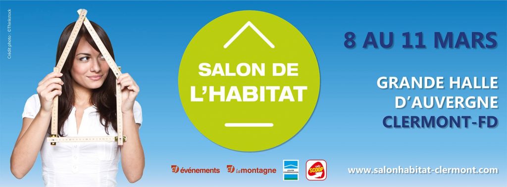 Salon de l'habitat de Clermont-Ferrand du 08 au 11 mars 2019